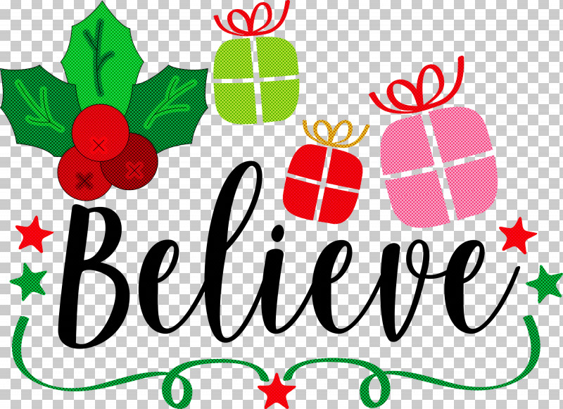 Believe Santa Christmas PNG, Clipart, Believe, Christmas, Floral Design, Fruit, Leaf Free PNG Download