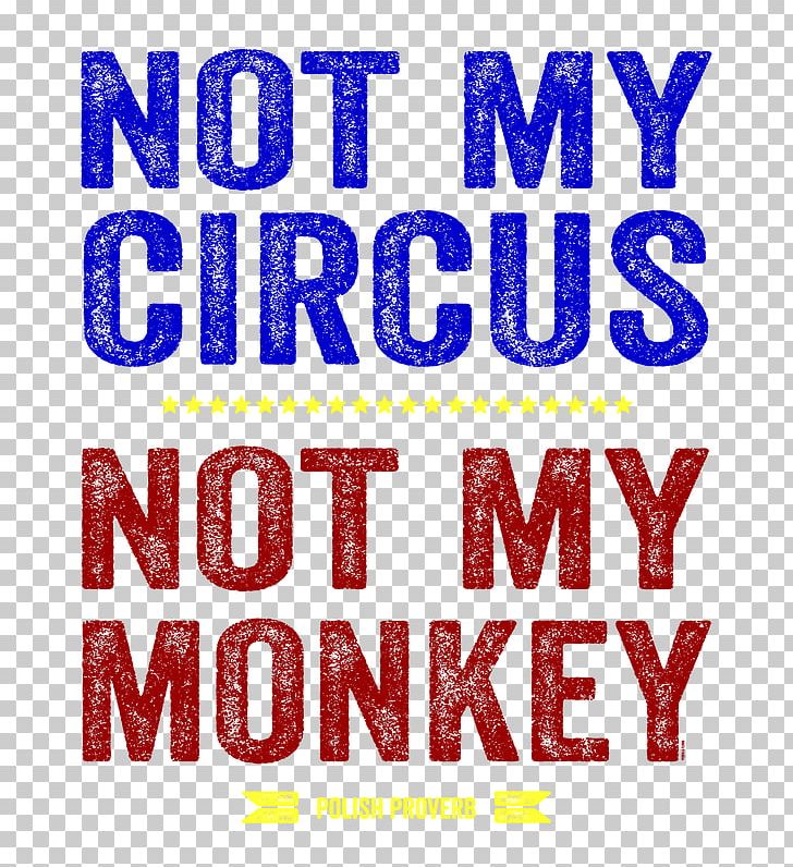 T-shirt Circus Mug Gift Zazzle PNG, Clipart, Area, Banner, Cafepress, Circus, Circus Monkey Free PNG Download