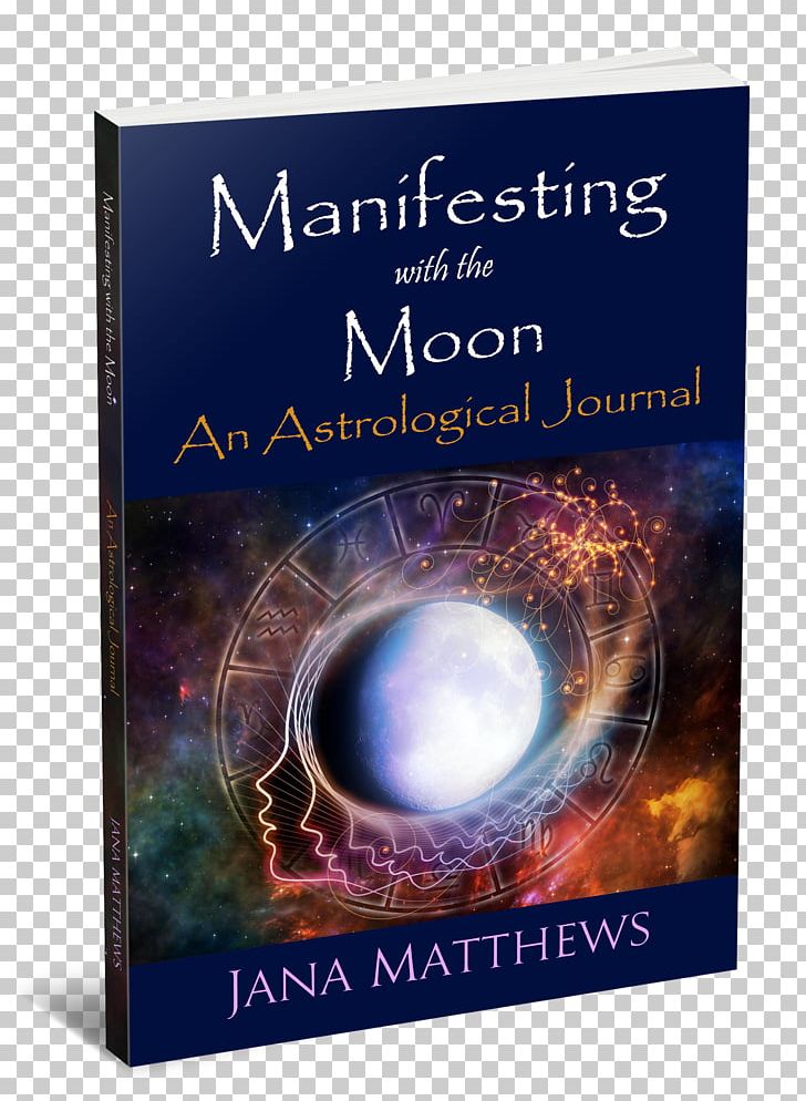 Earth /m/02j71 Manifesting With The Moon: An Astrological Journal Book Astrology PNG, Clipart, Astrology, Book, Chakra, Earth, M02j71 Free PNG Download