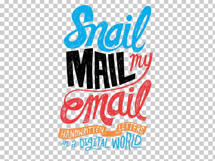 Snail Mail My Email: Handwritten Letters In A Digital World Paper Signed PNG, Clipart, Area, Book, Brand, Email, Graphic Design Free PNG Download