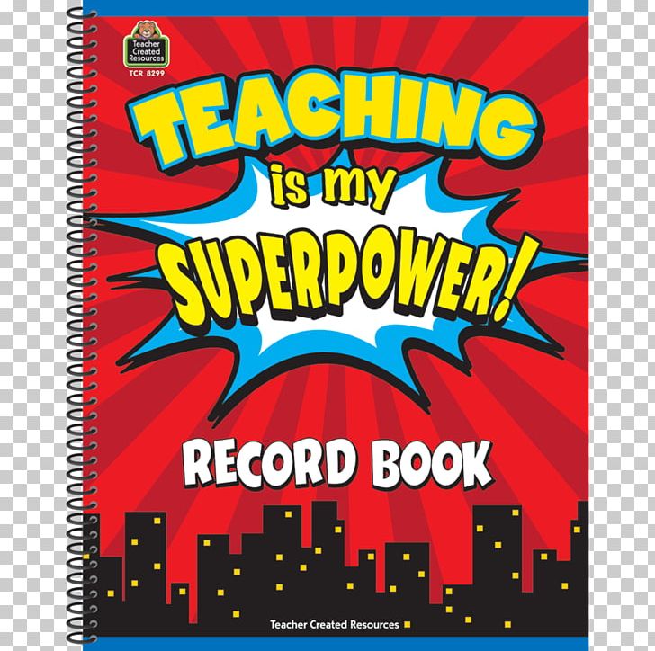 Teaching Is My Superpower Record Book Teacher Lesson Plan School Learning PNG, Clipart, Advertising, Area, Banner, Brand, Educational Stage Free PNG Download