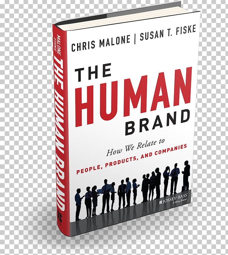 The Human Brand: How We Relate To People PNG, Clipart, Advertising Agency, Book, Brand, Branding Agency, Business Free PNG Download