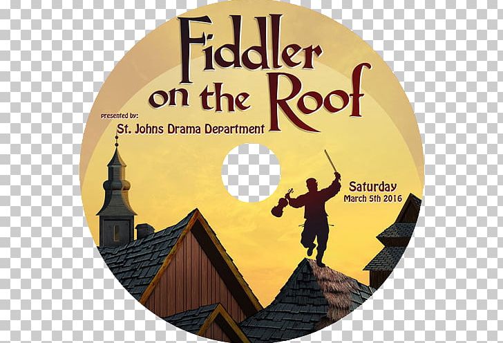 Fiddler On The Roof Musical Theatre Broadway Theatre PNG, Clipart, Art, Brand, Broadway Theatre, Comedy Music, Dvd Free PNG Download