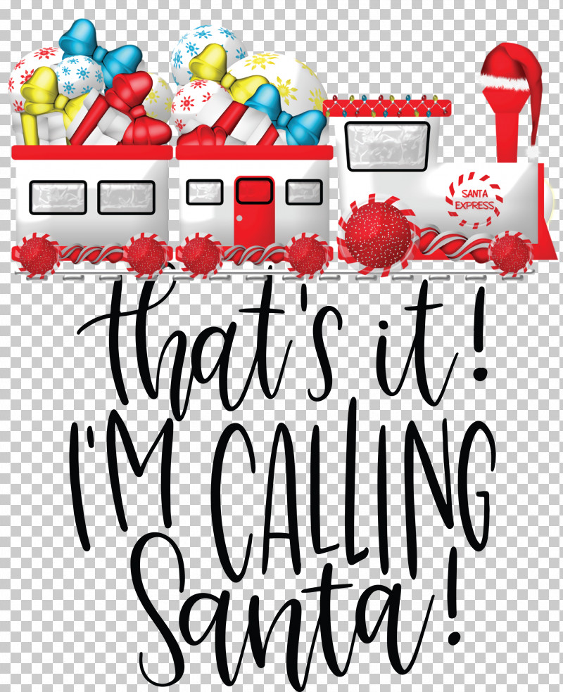 Calling Santa Santa Christmas PNG, Clipart, Calligraphy, Calling Santa, Cartoon, Christmas, Christmas Day Free PNG Download