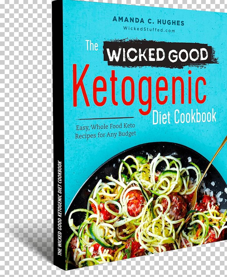 The Wicked Good Ketogenic Diet Cookbook: Easy PNG, Clipart, Advertising, Diet, Eating, Food, Health Free PNG Download