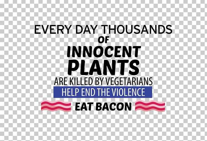 Vegetarianism Bacon Veganism Eating Plant PNG, Clipart, Area, Bacon, Banner, Better Than Pants, Brand Free PNG Download