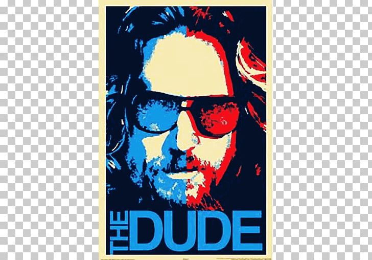 The Dude Film Poster PNG, Clipart, Advertising, Animal House, Art, Big Lebowski, Brand Free PNG Download