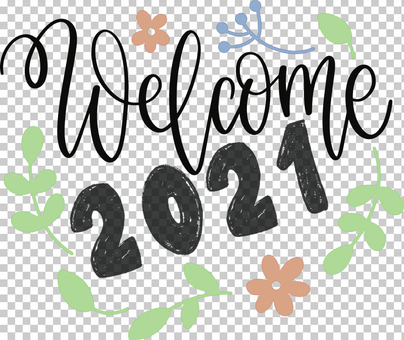 Welcome 2021 Year 2021 Year 2021 New Year PNG, Clipart, 2021 New Year, 2021 Year, Cricut, Silhouette, Spring Free PNG Download