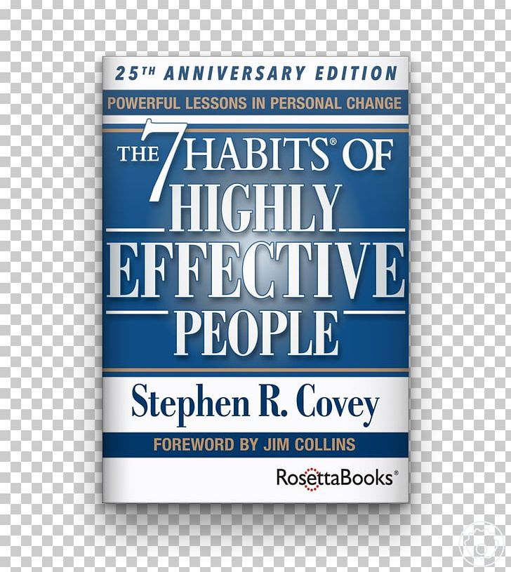 The 7 Habits Of Highly Effective People First Things First Book Review Addiction PNG, Clipart, Author, Bestseller, Book, Book Review, Brand Free PNG Download