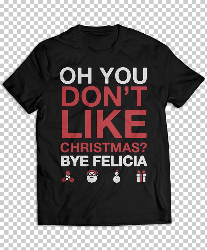 T-shirt Shut Up PNG, Clipart, Active Shirt, Bicycle Shorts Briefs, Black, Brand, Bye Felicia Free PNG Download