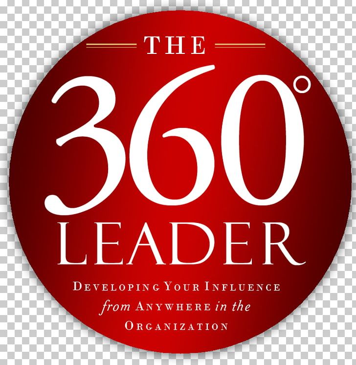 The 360 Degree Leader: Developing Your Influence From Anywhere In The Organization Leadership Book Amazon.com PNG, Clipart, Barnes Noble, Book, Brand, Employees, John C Maxwell Free PNG Download