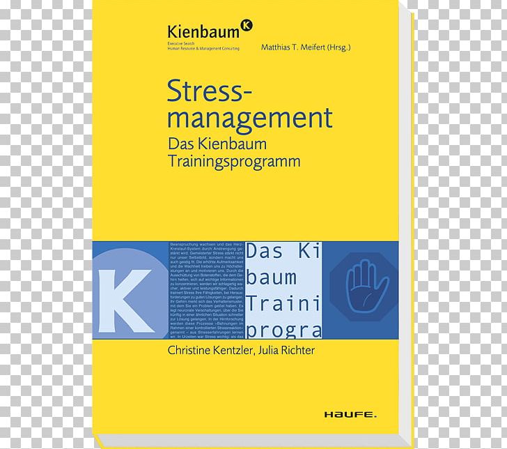 Stressmanagement: Das Kienbaum Trainingsprogramm Stress Management Book Motivation. Instrumente Zur Führung Und Verführung Time Management PNG, Clipart, Area, Book, Brand, Brochure, Computer Software Free PNG Download
