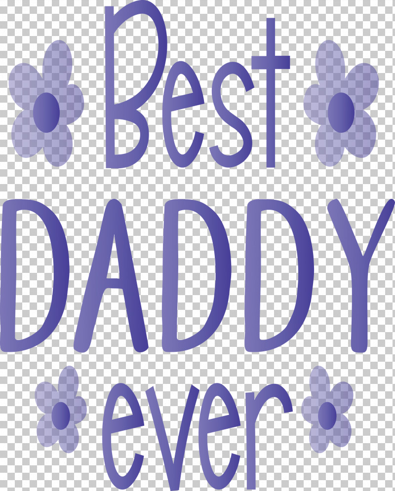 Best Daddy Ever Happy Fathers Day PNG, Clipart, Best Daddy Ever, Geometry, Happy Fathers Day, Lavender, Line Free PNG Download