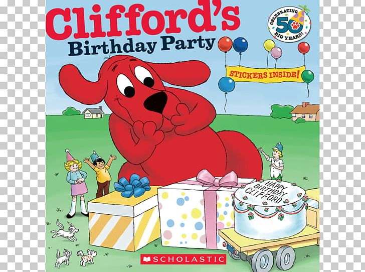 Clifford's Birthday Party Clifford The Big Red Dog Clifford The Firehouse Dog Clifford's Bedtime Clifford Collection PNG, Clipart,  Free PNG Download