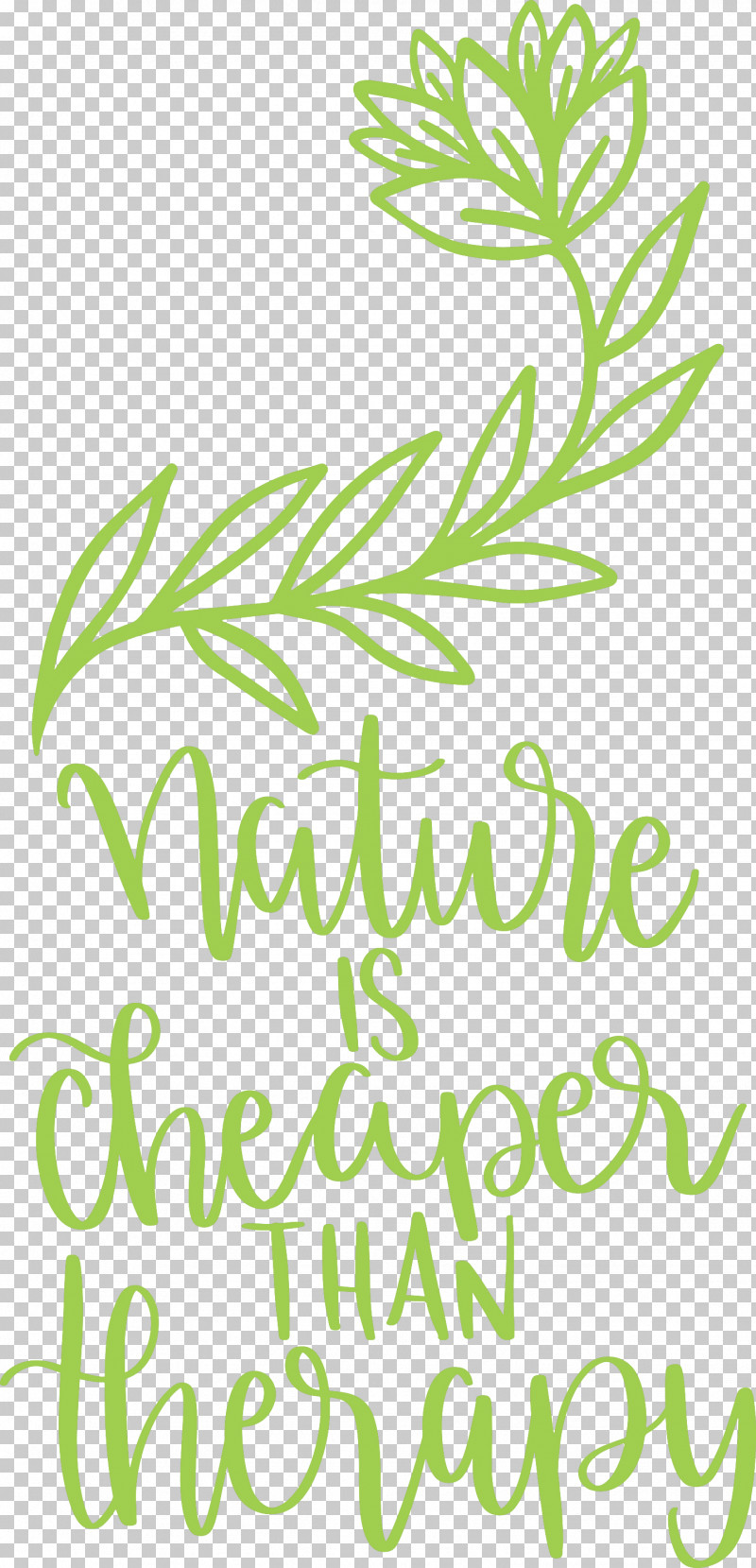 Nature Is Cheaper Than Therapy Nature PNG, Clipart, Branching, Flower, Green, Leaf, Line Free PNG Download