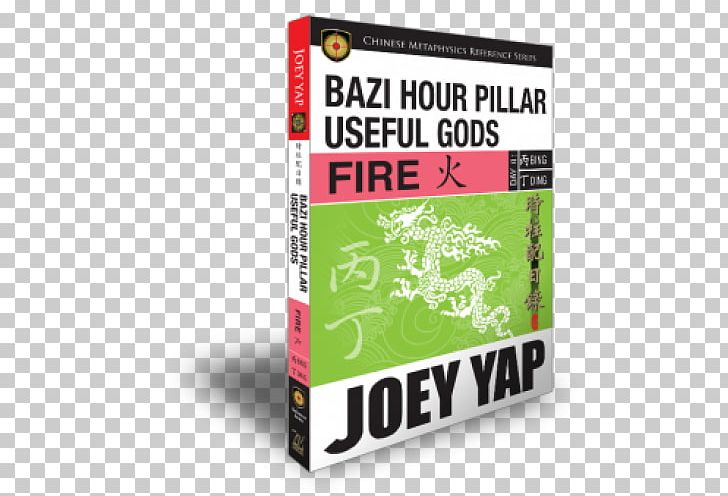 BaZi Hour Pillar Useful Gods PNG, Clipart, Astrology, Book, Brand, Feng Shui, Four Pillars Of Destiny Free PNG Download