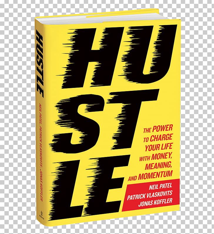 Hustle: The Power To Charge Your Life With Money PNG, Clipart, Amazoncom, Audiobook, Author, Book, Brand Free PNG Download