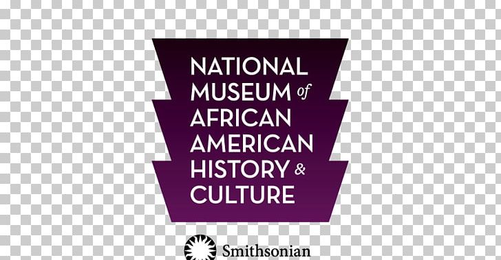 National Museum Of African American History And Culture Smithsonian Institution National Museum Of African Art PNG, Clipart, Afr, Africanamerican History, Black History Month, Brand, Harriet Tubman Free PNG Download