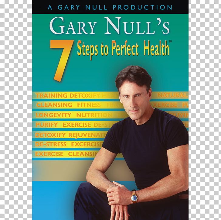 Gary Null 7 Steps To Perfect Health Dietary Supplement The Food-Mood Connection PNG, Clipart, Album Cover, Arm, Diabetes Mellitus, Dietary Supplement, Food Free PNG Download