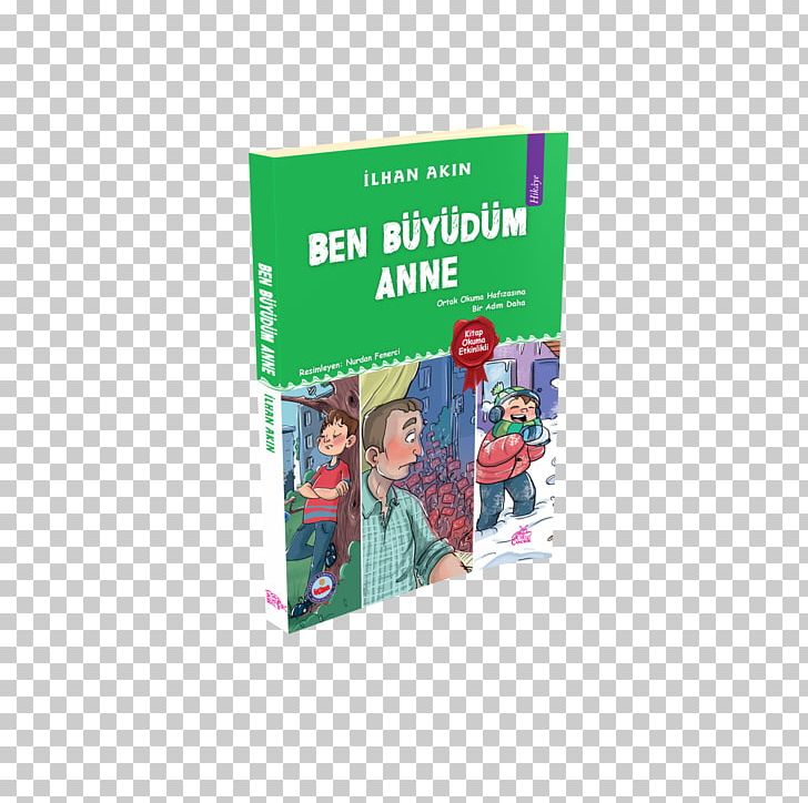 Ben Büyüdüm Anne Book Mother Literature Celal Bayar Ortaokulu PNG, Clipart, Advertising, Anne, Ben, Book, Devam Free PNG Download