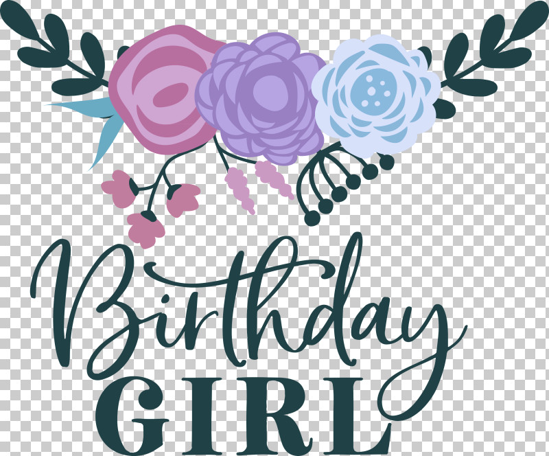 Birthday Girl Birthday PNG, Clipart, Birthday, Birthday Girl, Creativity, Cut Flowers, Floral Design Free PNG Download