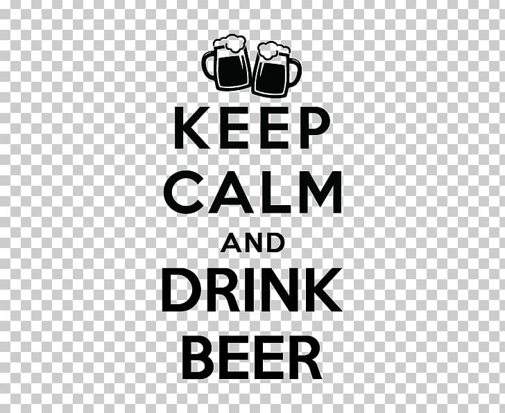 Drink A Beer Drink A Beer Keep Calm And Carry On Portable Network Graphics PNG, Clipart, Area, Beer, Black, Black And White, Black M Free PNG Download