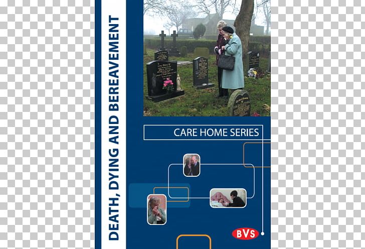 Death Health Care End-of-life Care BVS Performance Solutions PNG, Clipart, Advertising, Banner, Bvs Performance Solutions, Course, Cruse Bereavement Care Free PNG Download