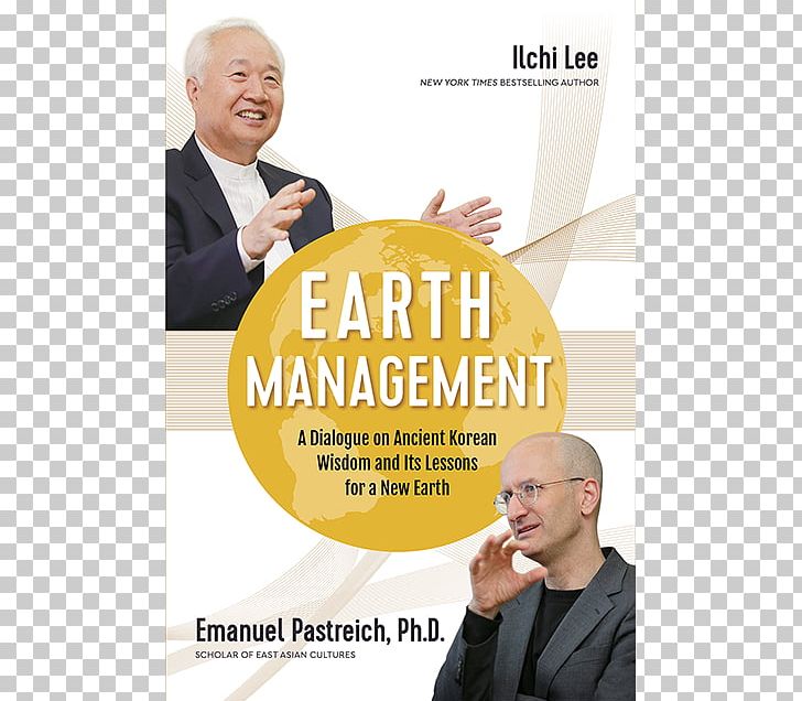 Earth Management: A Dialogue On Ancient Korean Wisdom And Its Lessons For A New Earth Observable Mundane(양장본 HardCover) Book Philosophy PNG, Clipart, Ancient Book, Asia Institute, Book, Brand, Business Free PNG Download