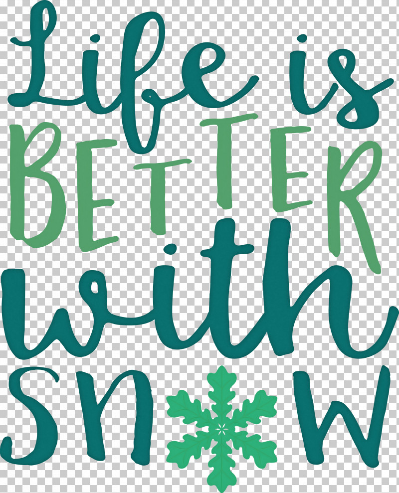 Snow Life Is Better With Snow PNG, Clipart, Leaf, Life Is Better With Snow, Line, Logo, Meter Free PNG Download