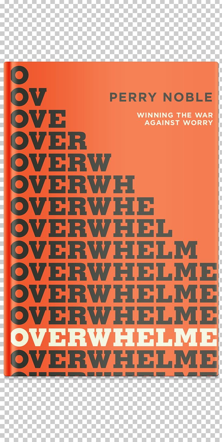 Overwhelmed? Winning The War Against Worry Unleash! NewSpring Church Amazon.com PNG, Clipart, Amazoncom, Barnes Noble, Book, Bookselling, Church Free PNG Download