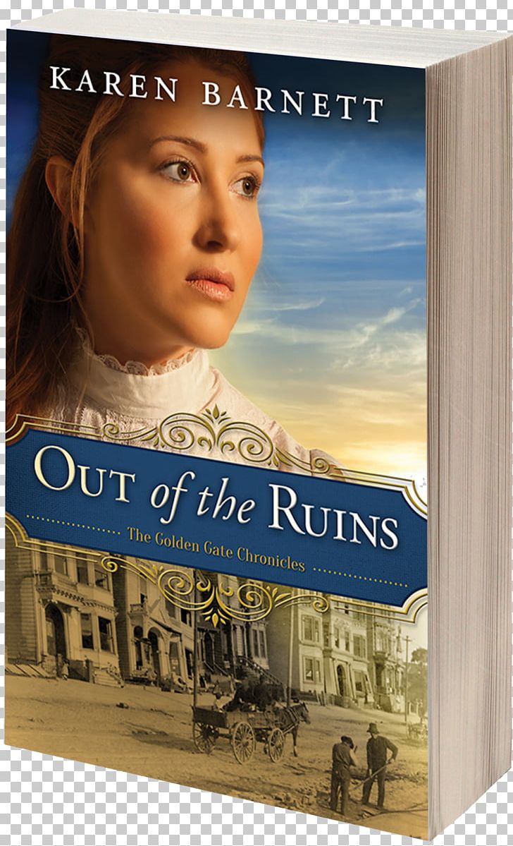 Out Of The Ruins Karen Barnett Through The Shadows: The Golden Gate Chronicles PNG, Clipart, Amazoncom, Audiobook, Author, Bibliography, Book Free PNG Download
