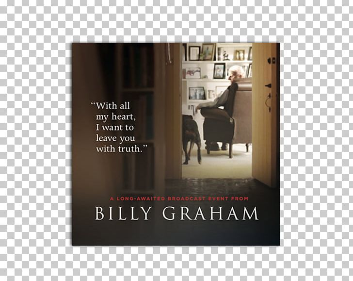 Billy Graham Library Billy Graham Evangelistic Association Christianity Christian Cross Blessings Of The Cross PNG, Clipart, 2018, Advertising, After The End Forsaken Destiny, Billy Graham, Billy Graham Center Free PNG Download