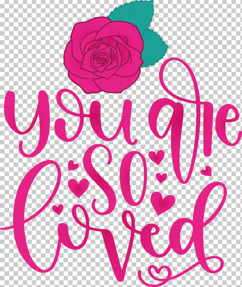 You Are Do Loved Valentines Day Valentines Day Quote PNG, Clipart, Cricut, Floral Design, Free Love, Logo, Text Free PNG Download