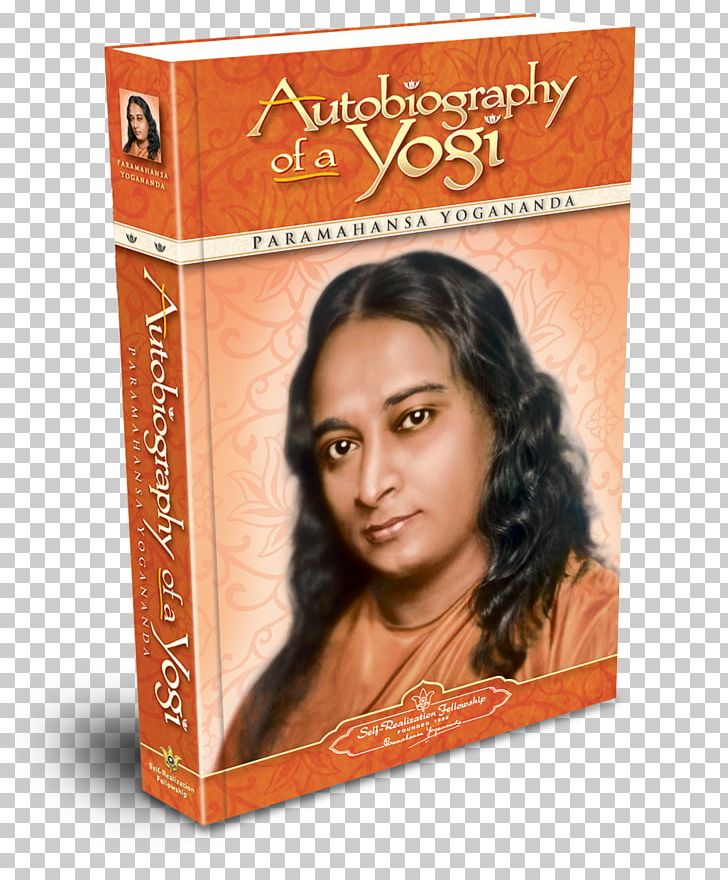 Autobiography Of A Yogi Paramahansa Yogananda Self-Realization Fellowship Kriya Yoga PNG, Clipart, Autobiography, Autobiography Of A Yogi, Book, Brown Hair, Guru Free PNG Download