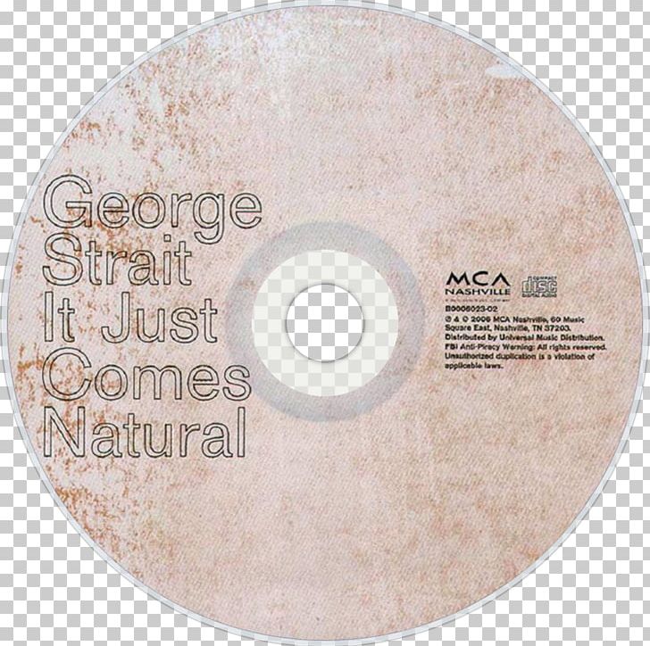 It Just Comes Natural Compact Disc Album 20th Century Masters – The Christmas Collection: The Best Of George Strait Fan Art PNG, Clipart, Album, Aubrey Plaza, Compact Disc, Data Storage Device, Disk Image Free PNG Download