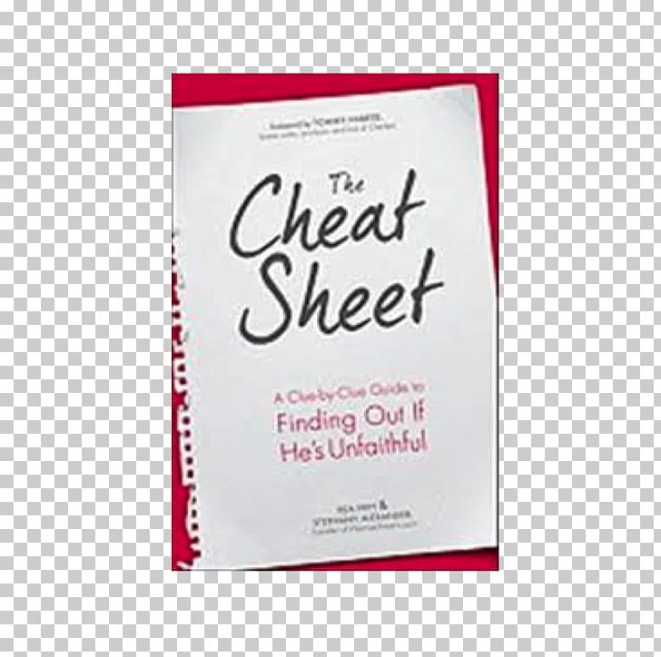 The Cheat Sheet: A Clue-by-Clue Guide To Finding Out If He's Unfaithful Brand Cheating Font PNG, Clipart,  Free PNG Download