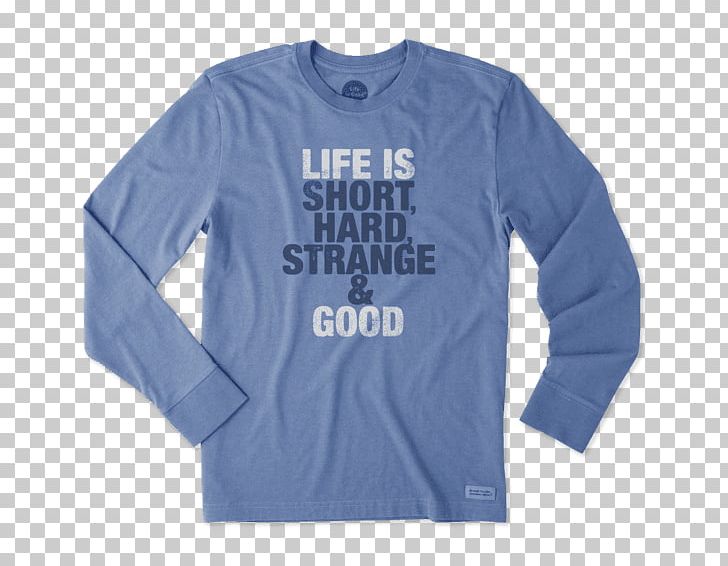 Long-sleeved T-shirt Long-sleeved T-shirt Life Is Good Company PNG, Clipart, Active Shirt, Blue, Bluza, Brand, Clothing Free PNG Download