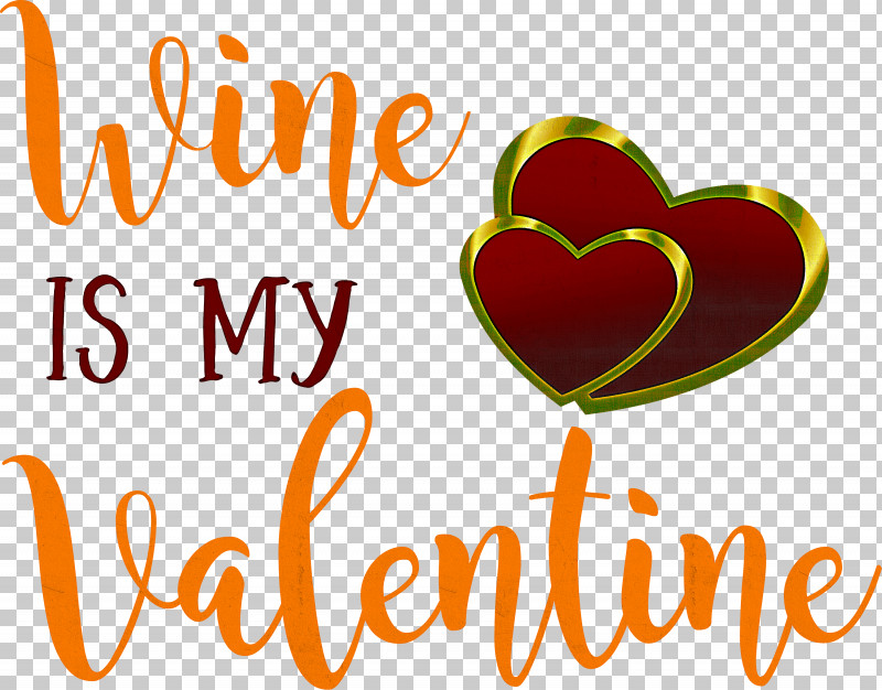 Wine Is My Valentine Valentines Day Valentine PNG, Clipart, Logo, M, M095, Meter, Quotes Free PNG Download