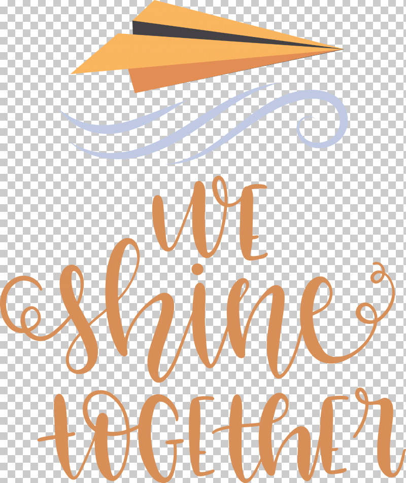 We Shine Together PNG, Clipart, Art Print, Calligraphy, Cricut, Entertainment, Fineart Photography Free PNG Download