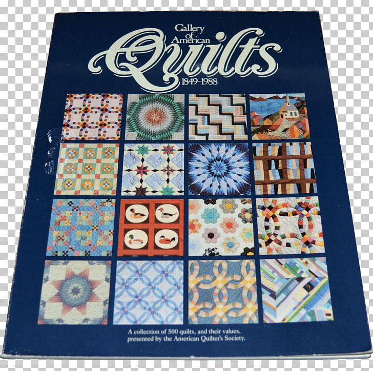 Gallery Of American Quilts 1849-1988 Quilting Patchwork Pattern PNG, Clipart, American, Book, Craft, Home Design, Kitsch Free PNG Download