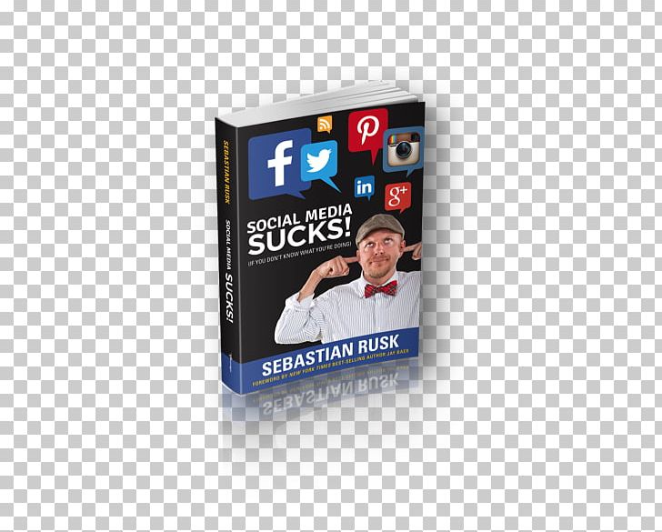 Social Media Sucks! If You Dont̆ Know What You're Doing Paperback Multimedia PNG, Clipart,  Free PNG Download