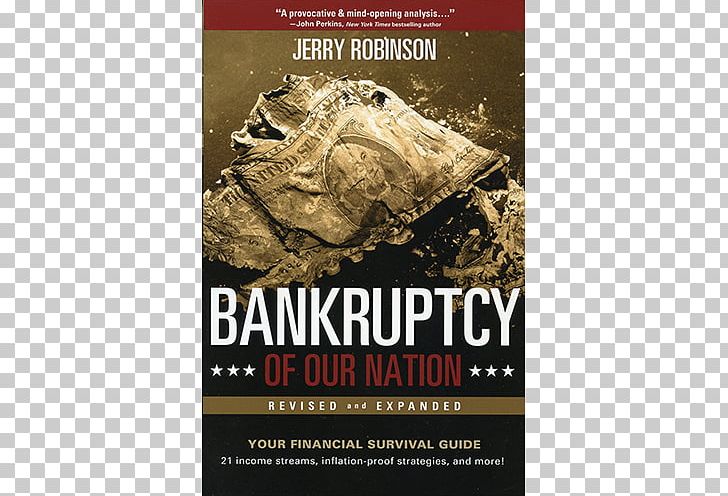 Bankruptcy Of Our Nation: 12 Key Strategies For Protecting Your Finances In These Uncertain Times Intro To Economics (Teacher Guide) Book PNG, Clipart, Advertising, Author, Bankruptcy, Barnes Noble, Bestseller Free PNG Download