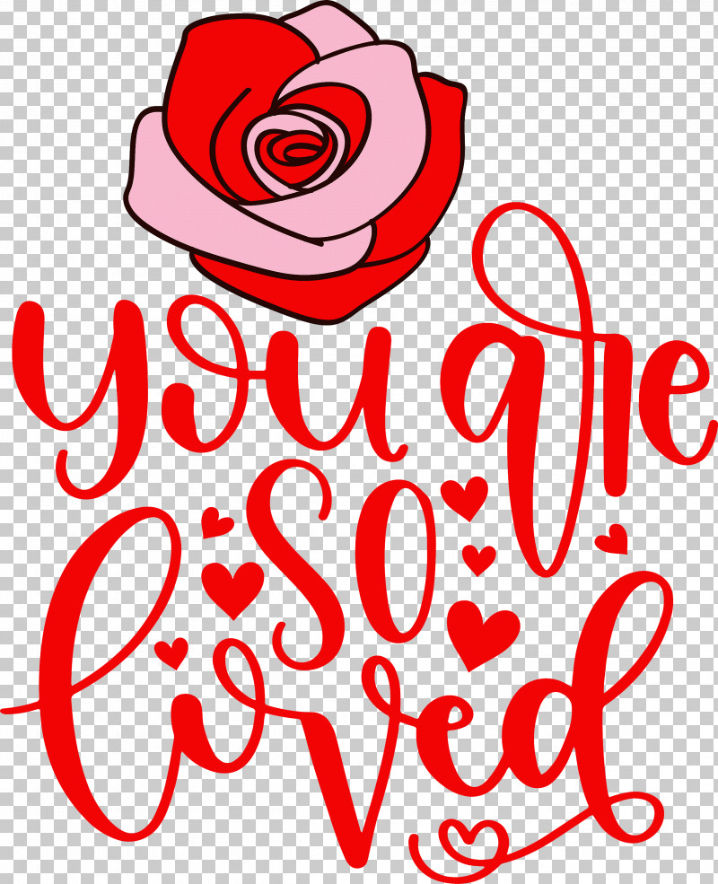 You Are Do Loved Valentines Day Valentines Day Quote PNG, Clipart, Cricut, Cut Flowers, Free Love, Text, Valentines Day Free PNG Download