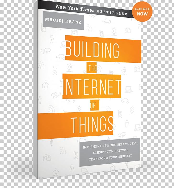 Building The Internet Of Things: Implement New Business Models PNG, Clipart, Brand, Plan Things, Text Free PNG Download