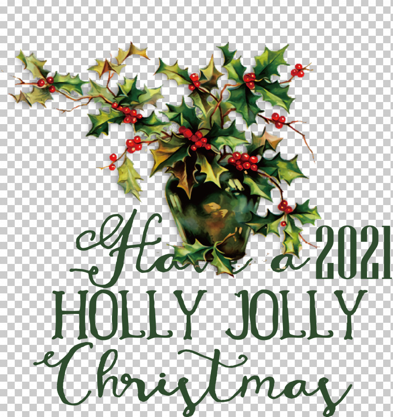 Holly Jolly Christmas PNG, Clipart, Aquifoliales, Bauble, Christmas Day, Christmas Mistletoe, Common Holly Free PNG Download