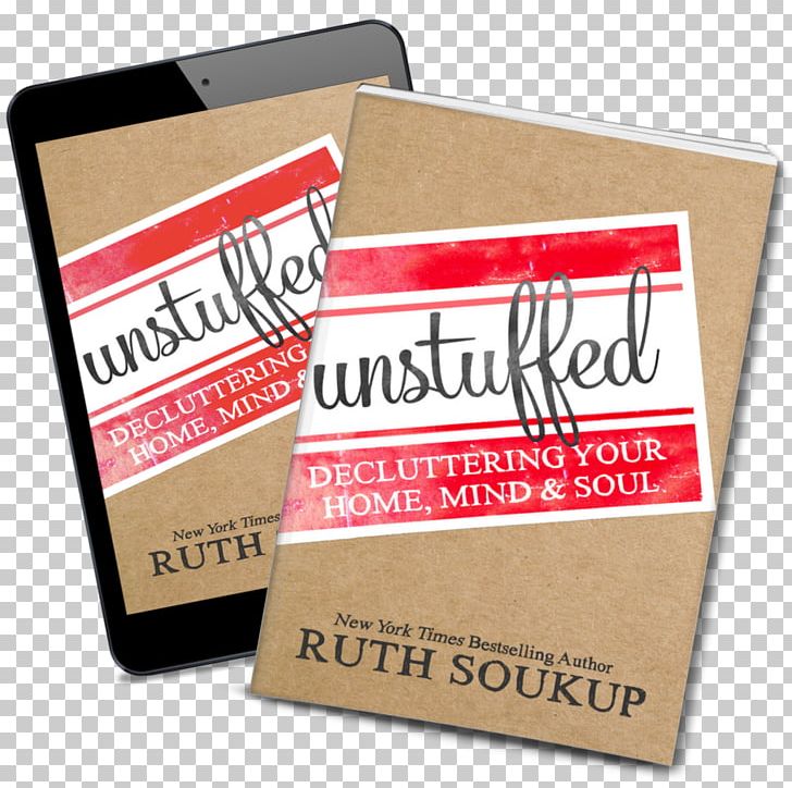 Unstuffed: Decluttering Your Home PNG, Clipart, Amazoncom, Author, Bestseller, Book, Book Review Free PNG Download