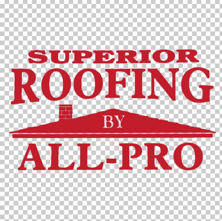 Superior Roofing By All-Pro Roofer Home Improvement Roofing By All Pro PNG, Clipart, Area, Bank, Brand, Home Improvement, Lawton Free PNG Download