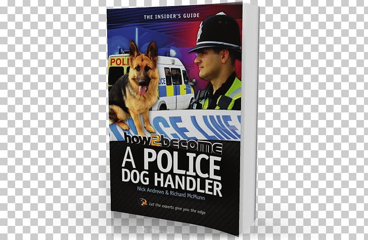German Shepherd Labrador Retriever Malinois Dog How To Become A Police Dog Handler Belgian Shepherd PNG, Clipart, Brand, Canine Good Citizen, Display Advertising, Dog, Dog Breed Free PNG Download