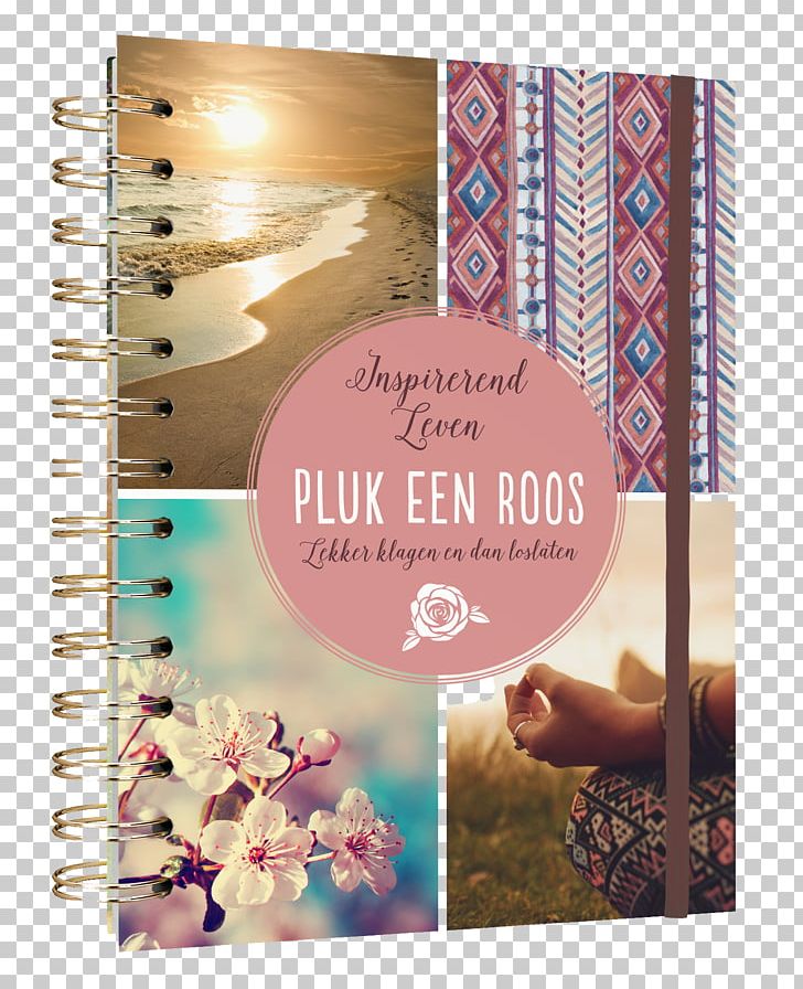 Pluk Een Roos: Lekker Klagen En Dan Loslaten Notebook Google Analytics In 60 Minuten Voorbij Het Narcisme: In Je Relaties PNG, Clipart, Author, Book, Diary, Life, Miscellaneous Free PNG Download