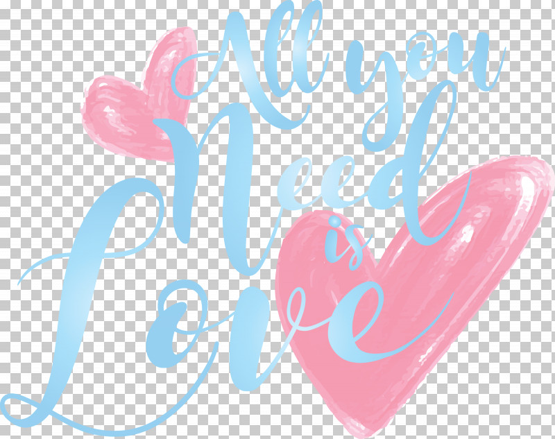 Valentines Day All You Need Is Love PNG, Clipart, All You Need Is Love, Heart, Love, Pink, Text Free PNG Download